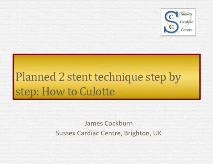 Planned 2-Stent Technique Step-by-Step: How to Culotte