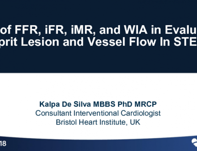 The Role of FFR, iFR, iMR, and WIA In Evaluating Culprit Lesion and Vessel Flow In STEMI