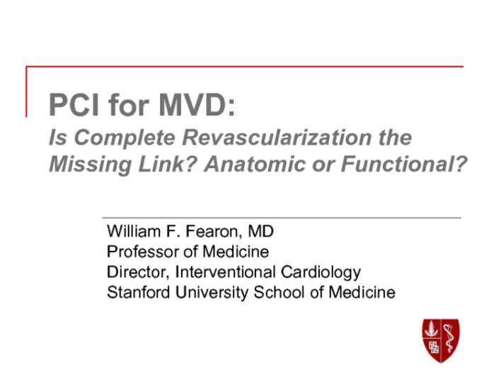 PCI for MVD: Is Complete Revascularization the Missing Link? Anatomic or Functional?