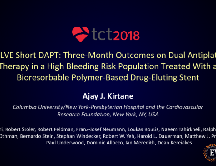 EVOLVE SHORT-DAPT: Three-Month Outcomes on Dual Antiplatelet Therapy in a High Bleeding Risk Population Treated With a Bioresorbable Polymer-Based Drug-Eluting Stent