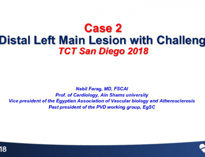 Case #2: A Distal Left Main Lesion With Challenges