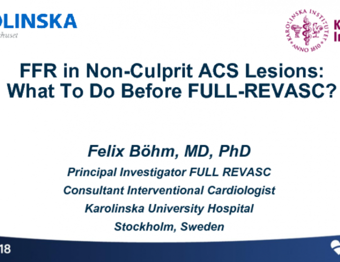 FFR in Non-Culprit ACS Lesions: What To Do Before FULL-REVASC?