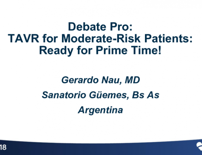 Debate Pro: TAVR for Moderate-Risk Patients: Ready for Prime Time!