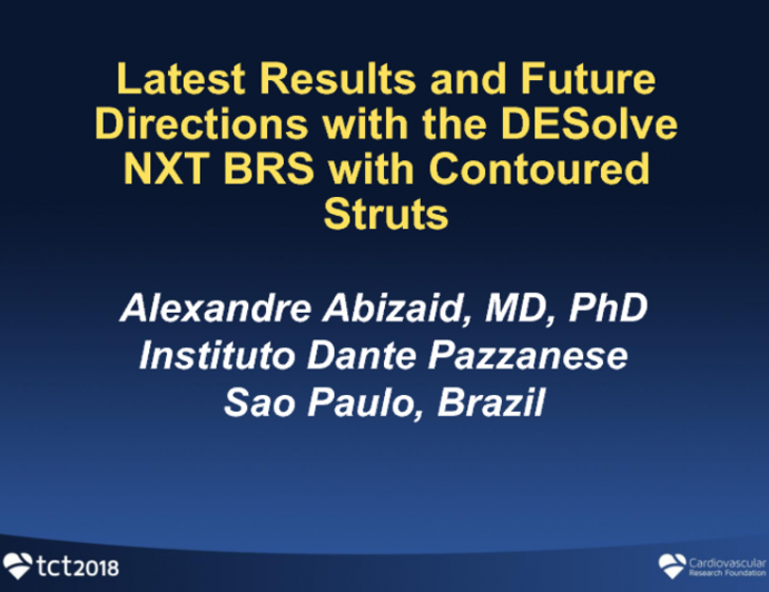 Latest Results and Future Directions With the DESolve NXT PLLA-Based BRS With Contoured Struts