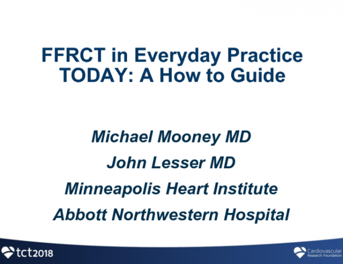 FFRCT in Everyday Practice TODAY: A How to Guide
