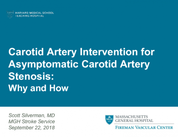 Case #1: Carotid Artery Intervention for Asymptomatic Carotid Artery Stenosis: Why And How