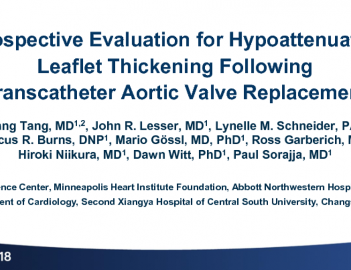 TCT-72: A Prospective Evaluation for Hypoattenuated Leaflet Thickening Following Transcatheter Aortic Valve Replacement