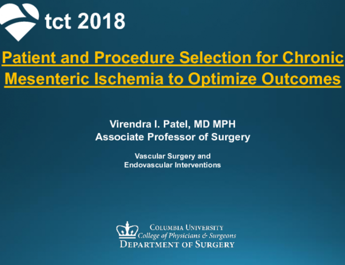 Patient and Procedure Selection for Chronic Mesenteric Ischemia to Optimize Outcomes