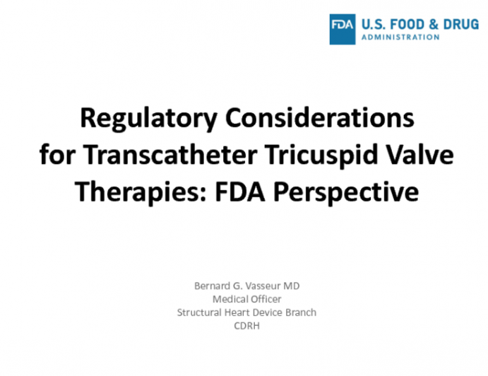 Regulatory Considerations for Transcatheter Tricuspid Valve Therapies