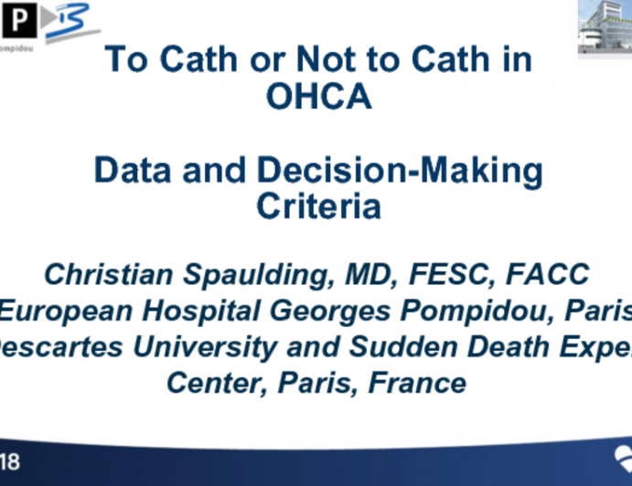To Cath or Not to Cath in OHCA: Data and Decision-Making Criteria