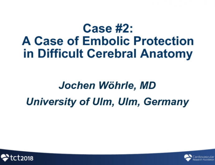 Case #2: A Case of Embolic Protection in Difficult Cerebral Anatomy