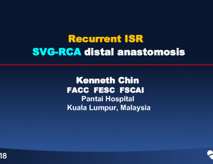 Case #6: From Malaysia: Recurrent ISR at the Distal Anastomotic Site of SVG to RCA