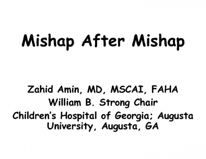 Case #6: Percutaneous Pulmonary Valve Placement: Mishap After Mishap