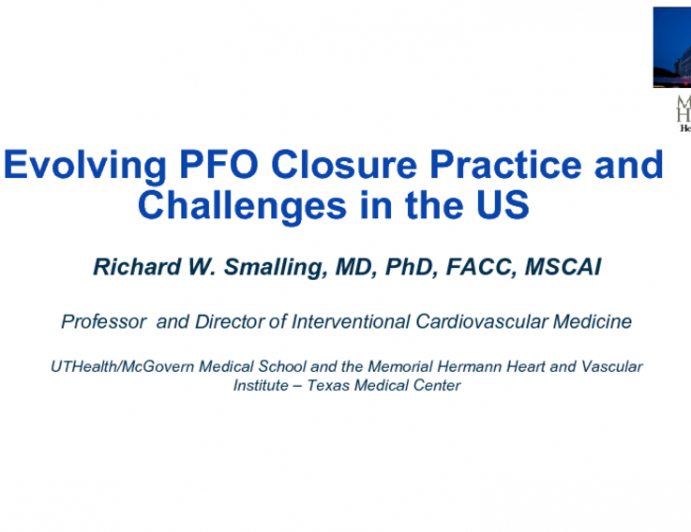 Evolving PFO Closure Practice and Challenges in the U.S.