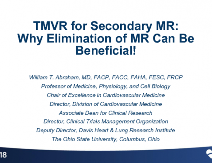 TMVR for Secondary MR: Why Elimination of MR Can Be Beneficial!