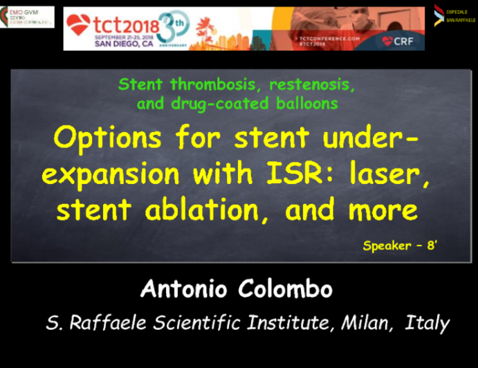 Options for Stent Under-Expansion With ISR: Laser, Stentablation, and More