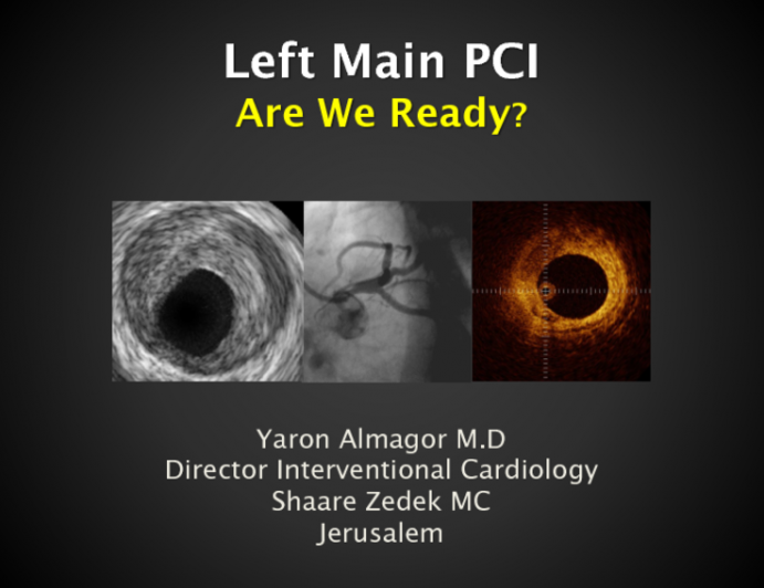 Israel Presents a Case: Complex Left Main Coronary Lesion – Ready for PCI?