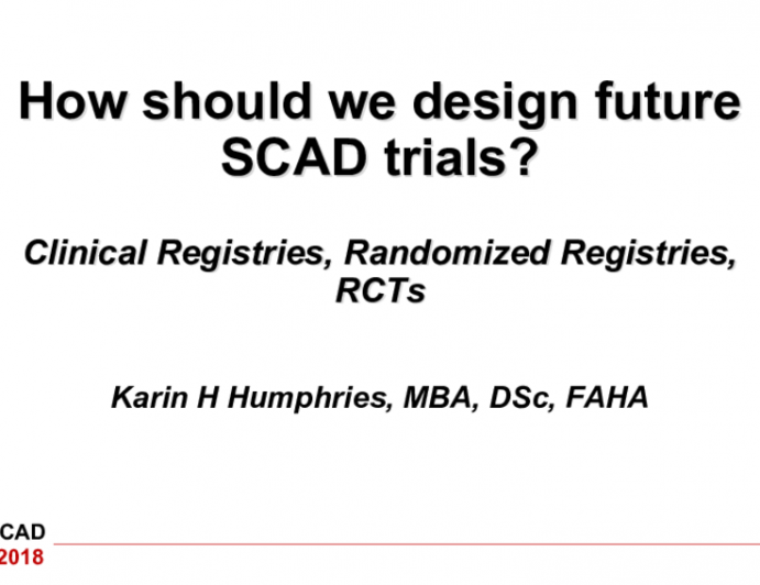How should we design future SCAD trials?