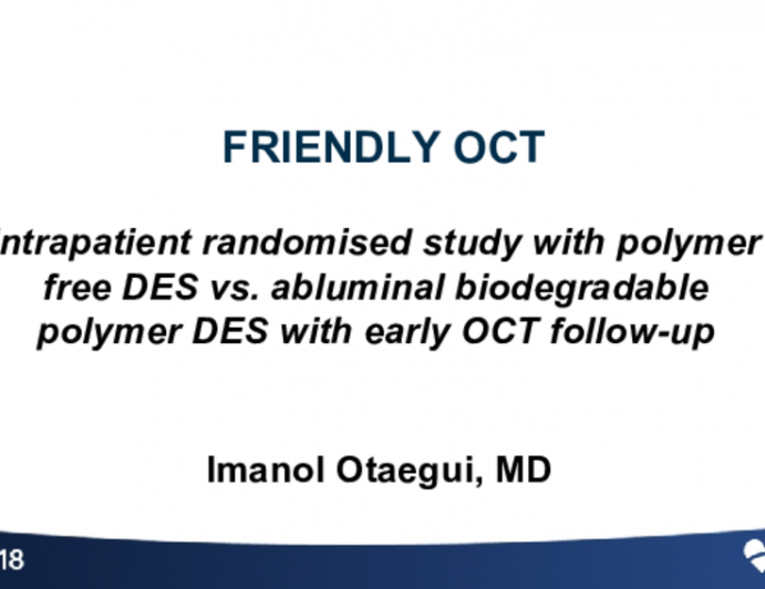 Intrapatient randomised study with polymer free DES vs. abluminal biodegradable polymer DES with early OCT follow-up