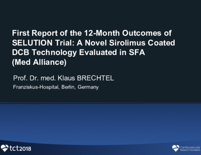 First Report of the 12-Month Outcomes of SELUTION Trial: A Novel Sirolimus Coated DCB Technology Evaluated in SFA (MedAlliance)