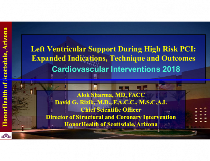 Left Ventricular Support During High Risk PCI: Expanded Indications, Technique and Outcomes