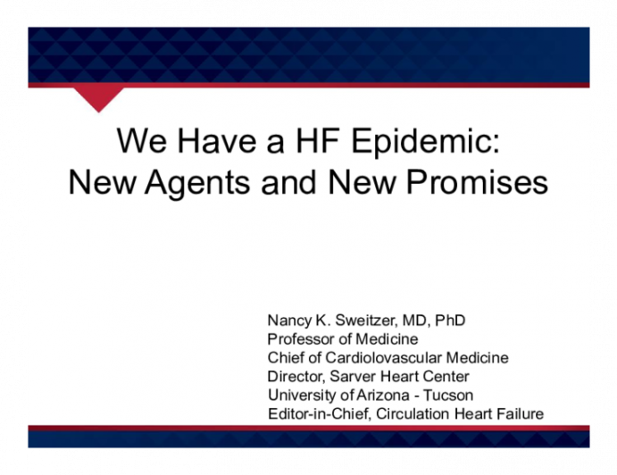 We Have a HF Epidemic: New Agents and New Promises