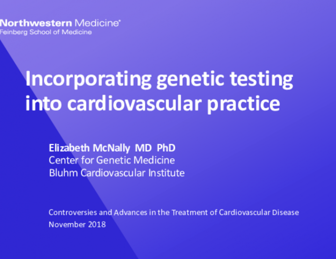 Incorporating genetic testing into cardiovascular practice