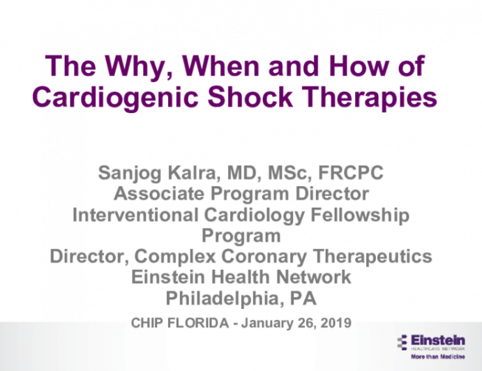 The Why, When and How of Cardiogenic Shock Therapies