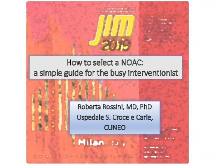 How to select a NOAC: a simple guide for the busy interventionist