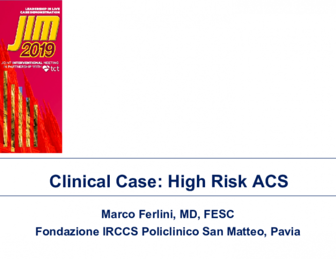 Clinical Case: High Risk ACS