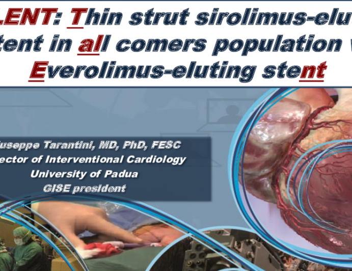 TALENT: Thin strut sirolimus-eluting stent in all comers population vs Everolimus-eluting stent