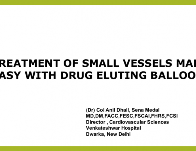 Treatment of Small Vessels Made Easy With Drug Eluting Balloon