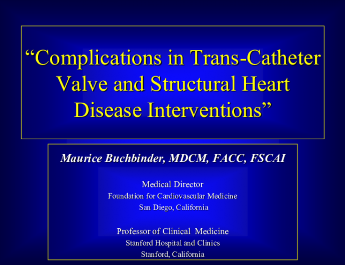 Complications in Trans-Catheter Valve and Structural Heart Disease Interventions