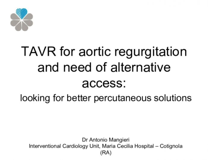 TAVR for aortic regurgitation and need of alternative access