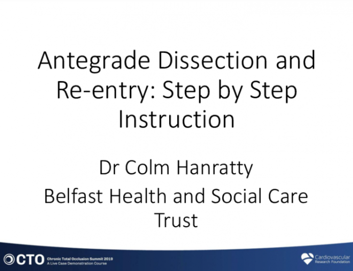 Antegrade Dissection and Re-entry: Step-by-step Instructions