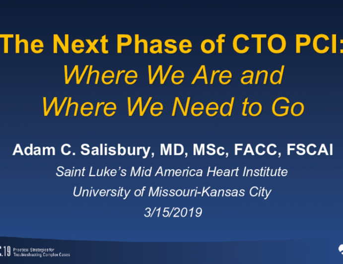 The Next Phase of CTO PCI:Where We Are andWhere We Need to Go