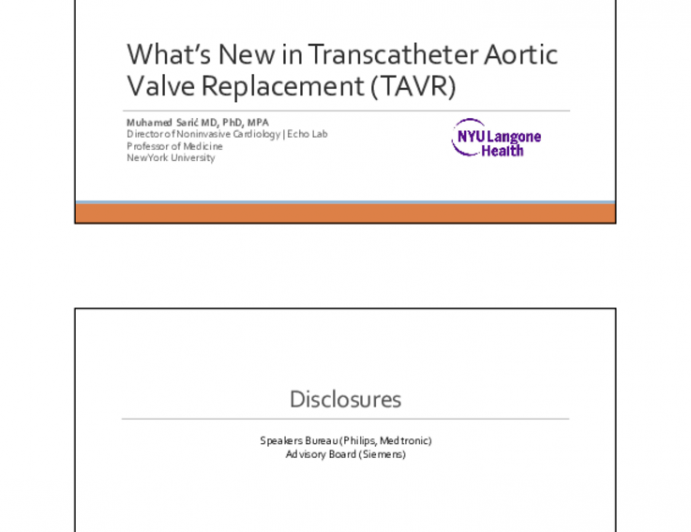 What's New in Transcatheter Aortic Valve Replacement (TAVR)