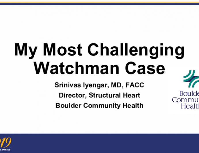 My Most Challenging Watchman Case