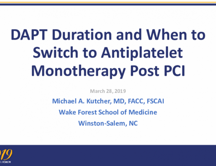 DAPT Duration and When to Switch to Antiplatelet Monotherapy Post PCI