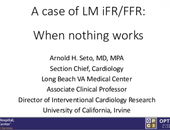 A case of LM iFR/FFR: When nothing works