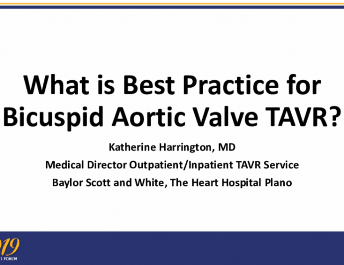 What is Best Practice for Bicuspid Aortic Valve TAVR?