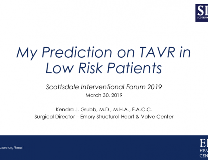 My Prediction on TAVR in    Low Risk Patients