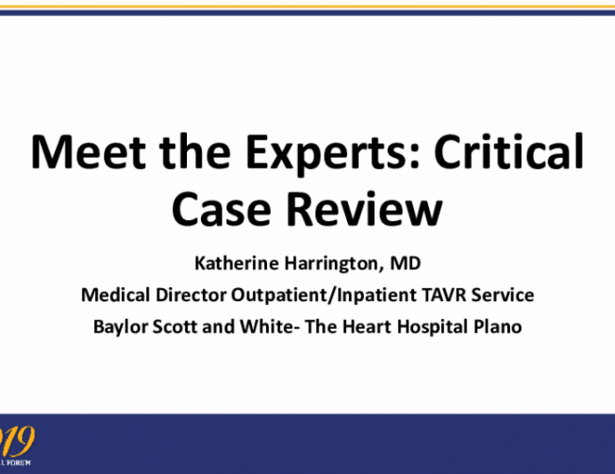 Meet the Experts: Critical Case Review