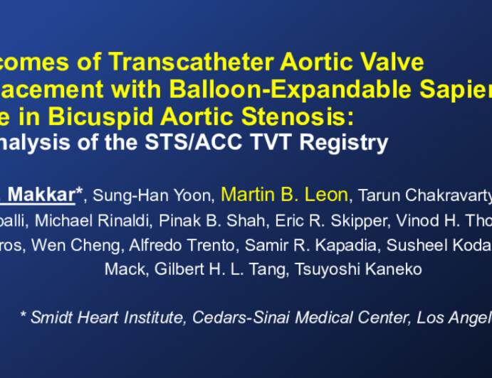 Outcomes of Transcatheter Aortic Valve Replacement with Balloon-Expandable Sapien3 Valve in Bicuspid Aortic Stenosis:An analysis of the STS/ACC TVT Registry
