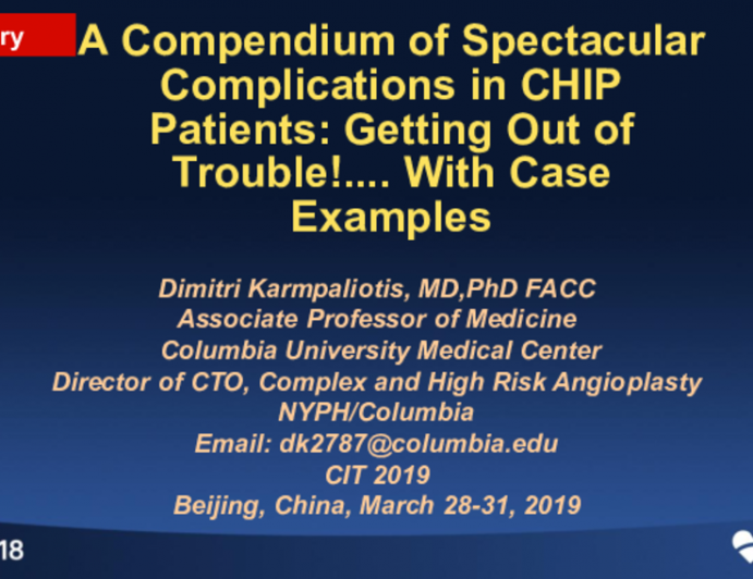 A Compendium of Spectacular Complications in CHIP Patients: Getting Out of Trouble!.... With Case Examples