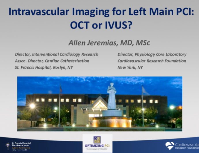 Intravascular Imaging for Left Main PCI: OCT or IVUS? 