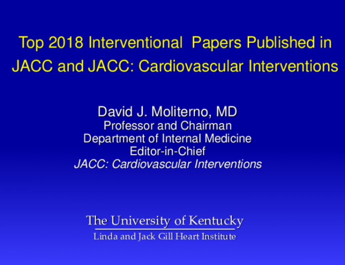 Top 2018 Interventional  Papers Published in JACC and JACC: Cardiovascular Interventions