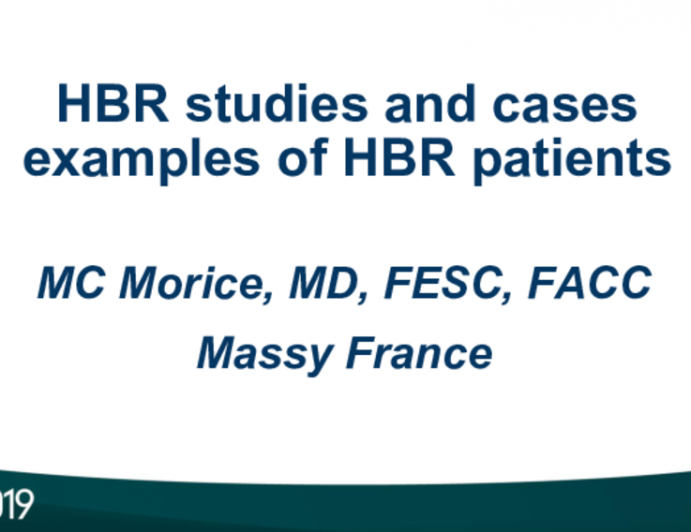 HBR studies and cases examples of HBR patients