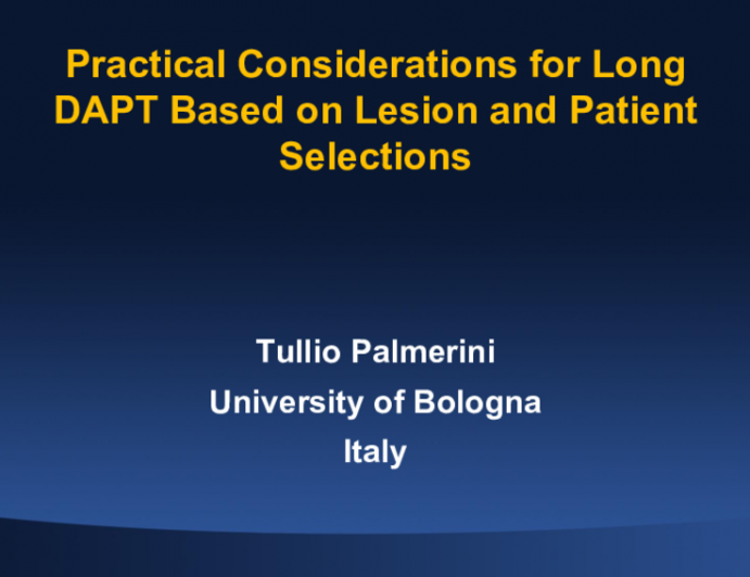 Practical Considerations for Long DAPT Based on Lesion and Patient Selections