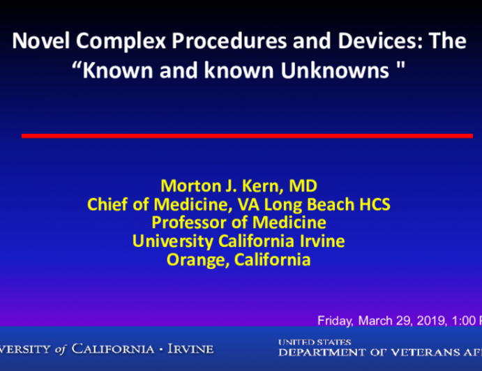 Novel Complex Procedures and Devices: The “Known and known Unknowns "